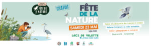Affiche de la Fête de la Nature aux Lacs de Valette à Layrac-sur-Tarn le samedi 23 mai de 10h à 14h avec animations autour des insectes, oiseaux, biodiversité et ateliers nature