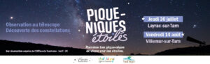 Affiche "Piques-niques étoilés" sur fond de ciel étoilé nocturne avec la Voie lactée. Texte : observation au télescope, découverte des constellations, jeudi 30 juillet à Layrac-sur-Tarn et vendredi 14 août à Villemur-sur-Tarn. Réservation auprès de l'Office de Tourisme, tarif 7€. Logos Découvertes Célestes, Val'Aïgo Office de Tourisme et Val'Aïgo.
